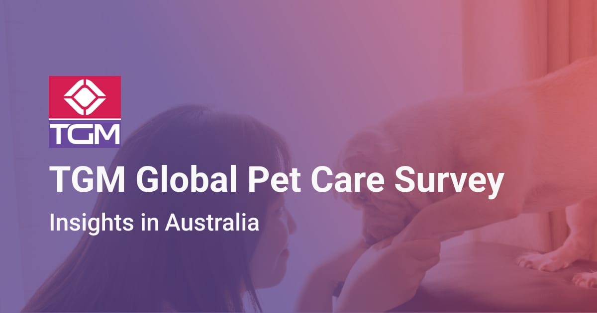 TGM Pet Care Survey in Australia Data on Pet Care Behavior & Ownership