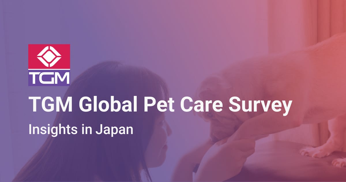 TGM Pet Care Survey in Japan Data on Pet Care Behavior & Ownership