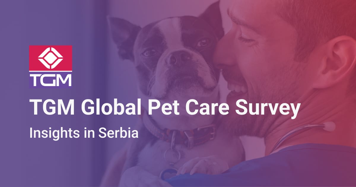 TGM Pet Care Survey in Serbia Data on Pet Care Behavior & Ownership