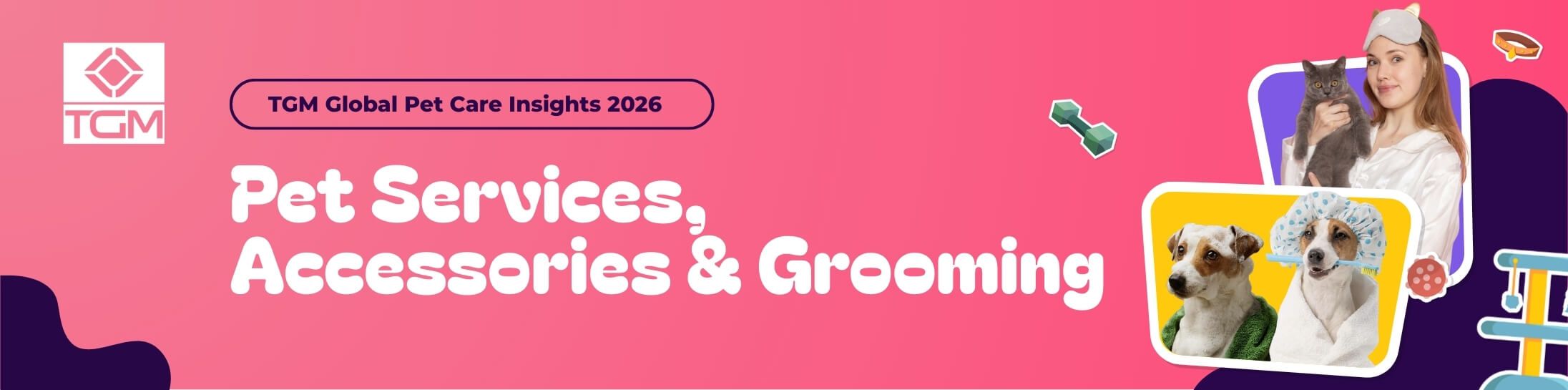 TGM Global Pet Care Insights 2026