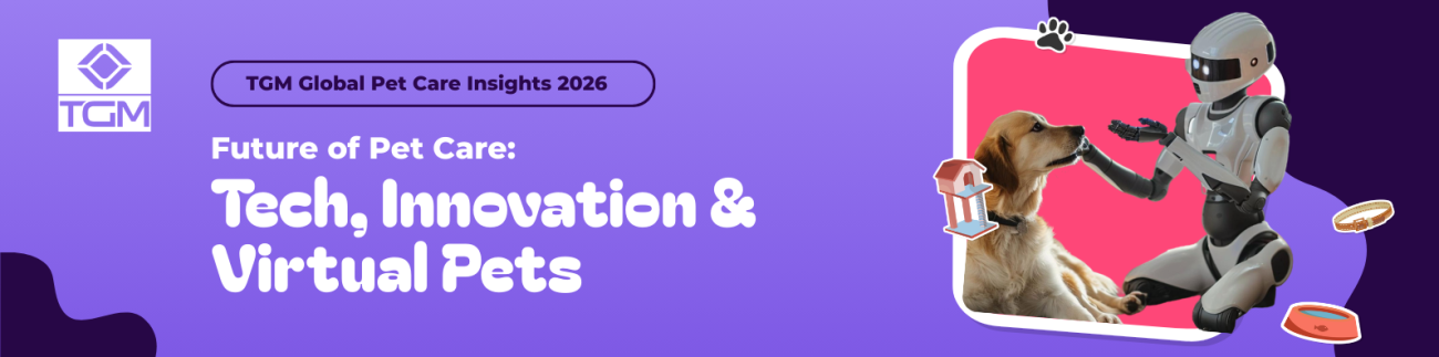 TGM Global Pet Care Insights 2026