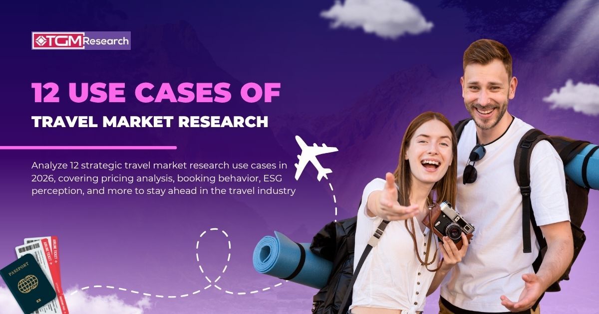 12 Strategic Travel Research Use Cases to Win Tourism Market Share in 2026