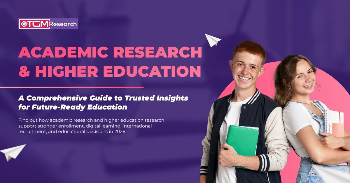 Academic Research and Higher Education Market Research Guide 2026