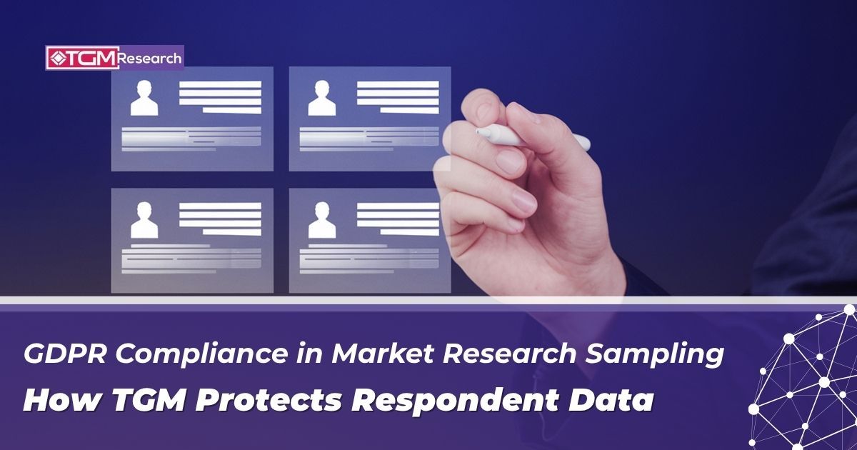 GDPR Compliance in Market Research Sampling: How TGM Protects Respondent Data