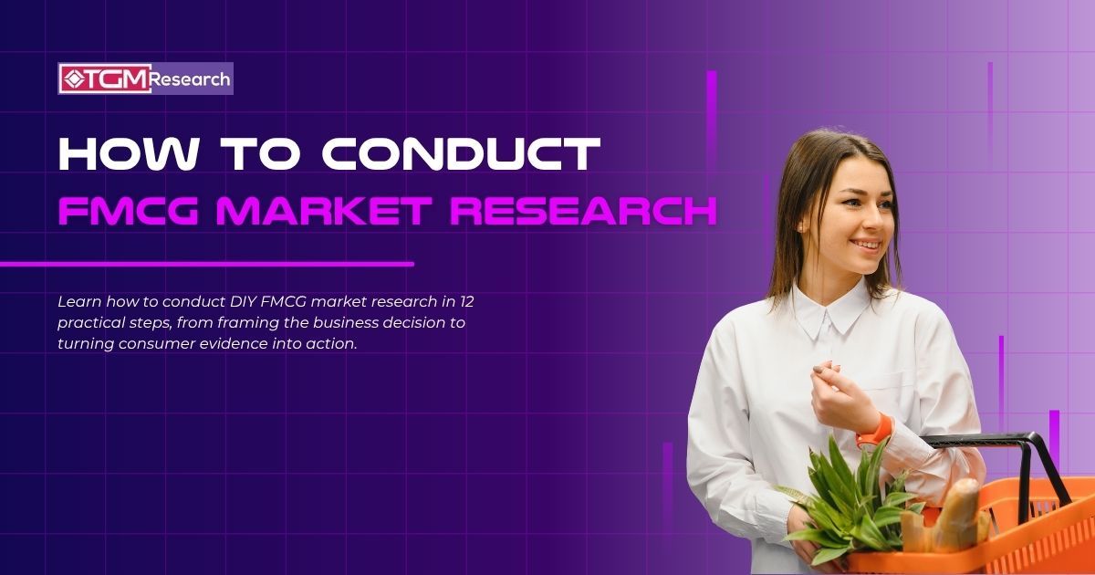 How to Conduct DIY FMCG Market Research and Uncover What Drives Consumer Choice
