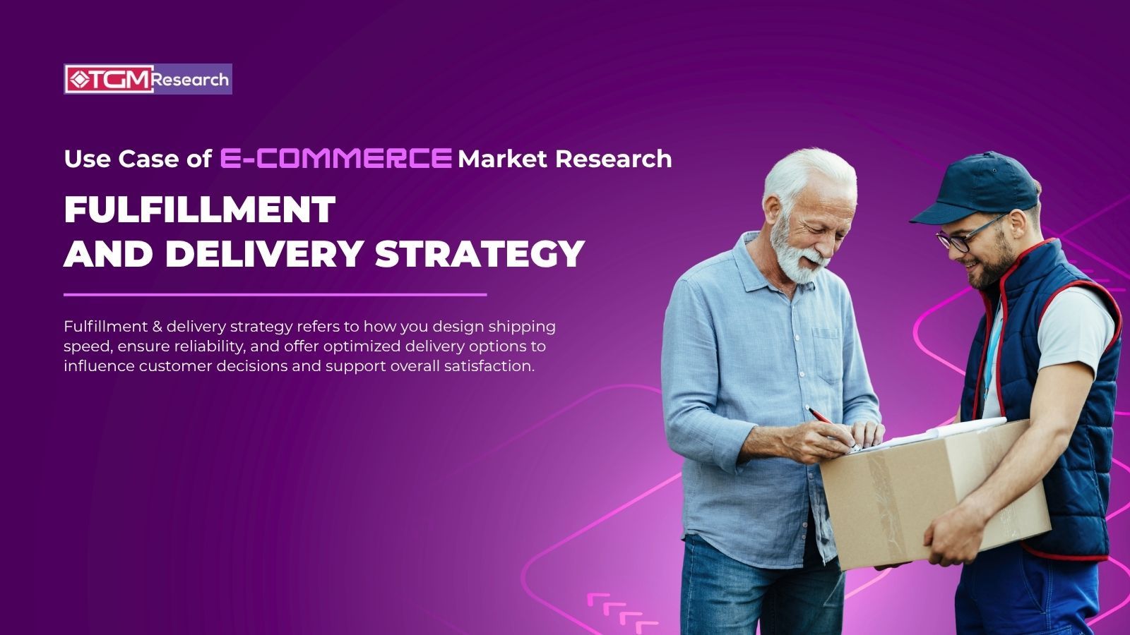 Fulfillment and delivery strategy in E-commerce industry